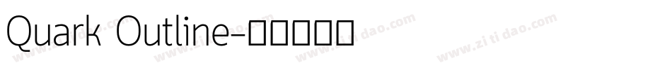 Quark Outline字体转换